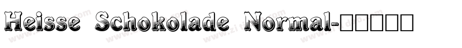 Heisse Schokolade Normal字体转换